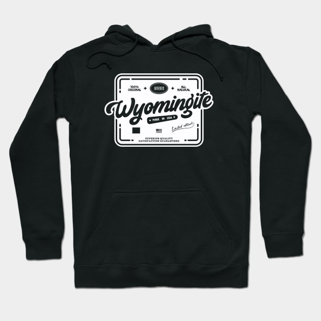 Authentic Wyomingite Cool Vintage Label Print Wyoming Resident Gift Hoodie by Space Surfer 